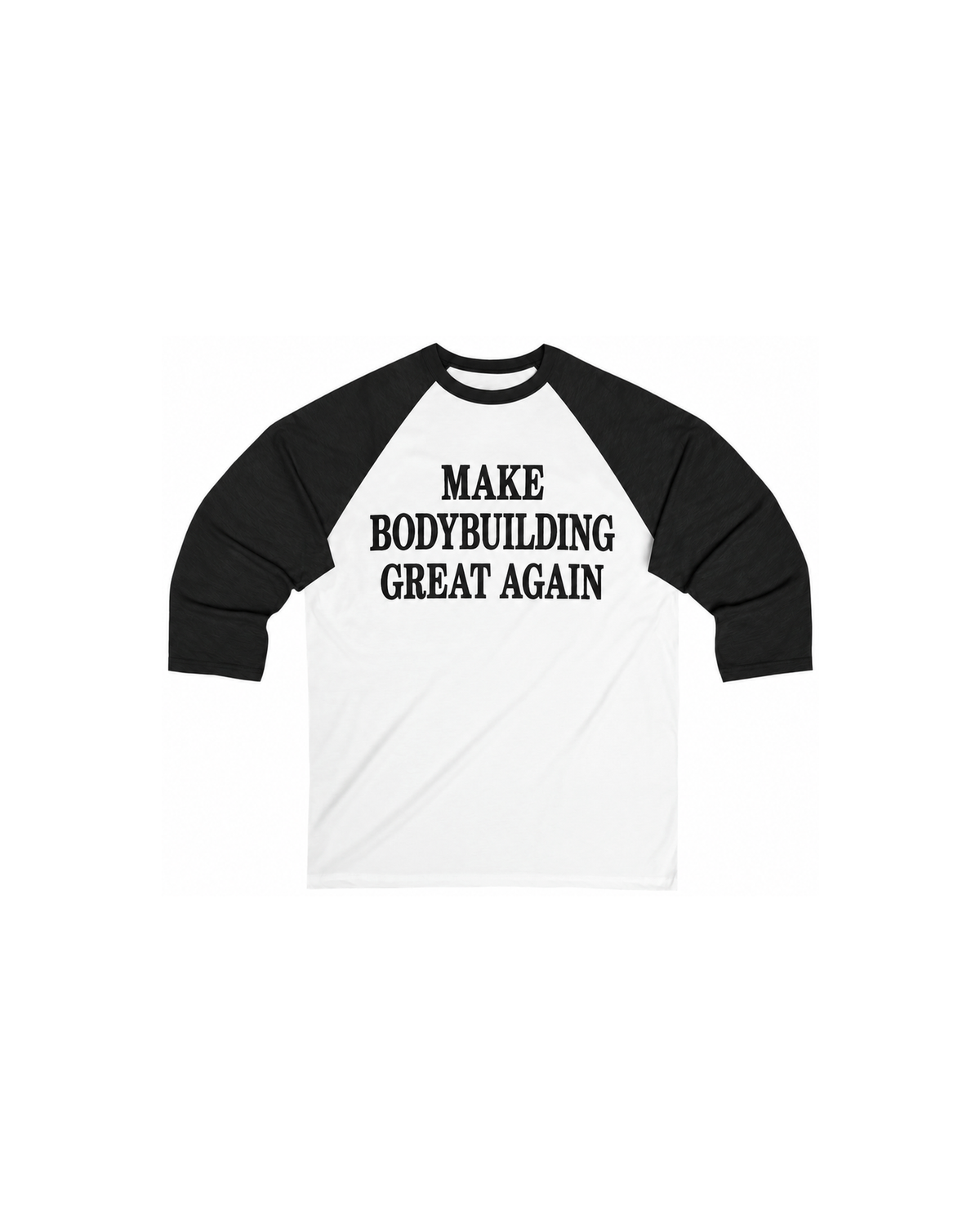 MAKE BODYBUILDING GREAT AGAIN